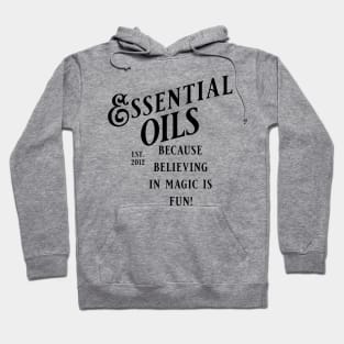 Essential Oils, I believe! Hoodie